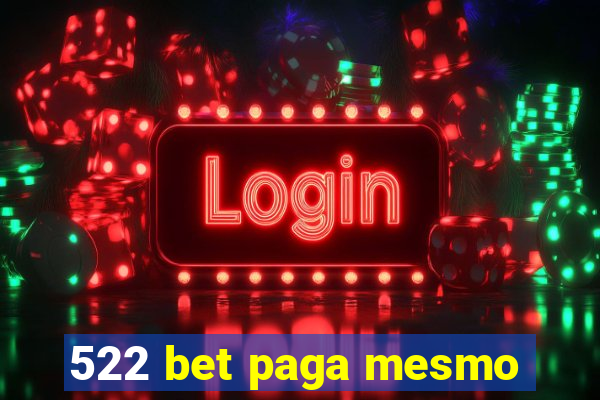 522 bet paga mesmo